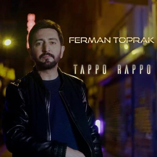 Tappo Rappo By Ferman Toprak موزیک فرمن تاپراک بنام تاپو راپو