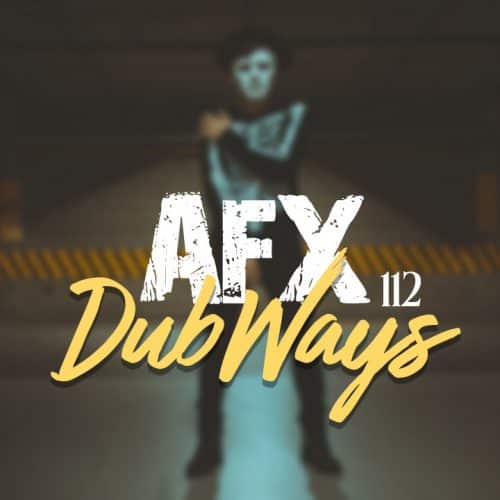 دانلود ریمیکس Dub Ways 112 از AFX