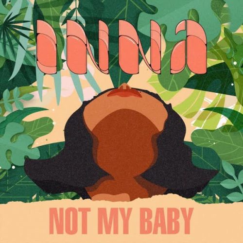 موزیک منتشر شده اینا بنام بچه من نیست دانلود آهنگ Not My Baby از INNA