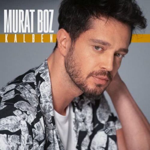 موزیک منتشر شده مورات بز بنام قلبت دانلود آهنگ Kalben از Murat Boz