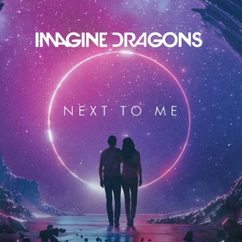 موزیک منتشر شده ایمجین دراگنز بنام کنار من آهنگ جدید Next To Me از Imagine Dragons