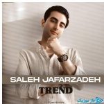 دانلود آهنگ صالح جعفرزاده به نام ترند