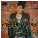 دانلود آهنگ مهدی ترابی به نام عاشق شدم رفت