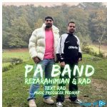 دانلود آهنگ رضا رحیمیان و راد به نام پابند